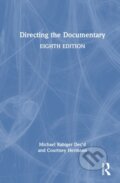 Kniha: Directing the Documentary (Courtney Hermann a Michael Rabiger). Routledge, 2026 Kniha: Directing the Documentary (Courtney Hermann a Michael Rabiger). Routledge, 2026