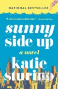 Kniha: Sunny Side Up (Katie Sturino). Celadon Books, 2026 Kniha: Sunny Side Up (Katie Sturino). Celadon Books, 2026