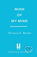 Kniha: Mind of My Mind (Octavia E. Butler). Headline Book, 2026 Kniha: Mind of My Mind (Octavia E. Butler). Headline Book, 2026