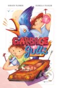 Kniha: Garbage Gulls (Dorson Plourde). Kids Can, 2024 Kniha: Garbage Gulls (Dorson Plourde). Kids Can, 2024