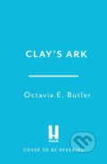 Kniha: Clay's Ark (Octavia E. Butler). Headline Book, 2026 Kniha: Clay's Ark (Octavia E. Butler). Headline Book, 2026