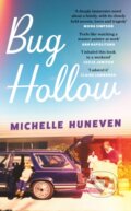 Kniha: Bug Hollow (Michelle Huneven). Weidenfeld and Nicolson, 2026 Kniha: Bug Hollow (Michelle Huneven). Weidenfeld and Nicolson, 2026