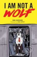 Kniha: I Am Not a Wolf (Dan Sheehan). Unbound, 2020 Kniha: I Am Not a Wolf (Dan Sheehan). Unbound, 2020