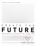 Kniha: Create the Future + the Innovation Handbook (Jeremy Gutsche). , 2020 Kniha: Create the Future + the Innovation Handbook (Jeremy Gutsche). , 2020