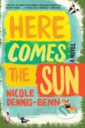Kniha: Here Comes the Sun (Nicole Dennis-Benn). Liveright, 2017 Kniha: Here Comes the Sun (Nicole Dennis-Benn). Liveright, 2017