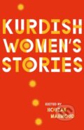 Kniha: Kurdish Women's Stories (Houzan Mahmoud). Pluto Press, 2021 Kniha: Kurdish Women's Stories (Houzan Mahmoud). Pluto Press, 2021