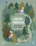 Kniha: Mušlenčiny léčivé příběhy: Cesta hrdiny (Romana Suchá). nastole, 2026 Kniha: Mušlenčiny léčivé příběhy: Cesta hrdiny (Romana Suchá). nastole, 2026