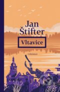 Kniha: Vltavice (Jan Štifter). Vyšehrad, 2026 Kniha: Vltavice (Jan Štifter). Vyšehrad, 2026