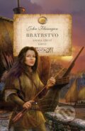Kniha: Bratrstvo (Kniha třetí) (John Flanagan). Alicanto, 2026 Kniha: Bratrstvo (Kniha třetí) (John Flanagan). Alicanto, 2026