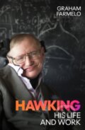 Kniha: Hawking : His Life and Work (Graham Farmelo). John Murray, 2026 Kniha: Hawking : His Life and Work (Graham Farmelo). John Murray, 2026