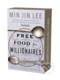 Kniha: Free Food for Millionaires (Min Jin Lee). Grand Central Publishing, 2026 Kniha: Free Food for Millionaires (Min Jin Lee). Grand Central Publishing, 2026