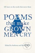 Kniha: Poems That Make Grown Men Cry (Anthony Holden). Simon & Schuster UK, 2015 Kniha: Poems That Make Grown Men Cry (Anthony Holden). Simon & Schuster UK, 2015