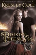 Kniha: Poison Princess (Kresley Cole). Simon & Schuster, 2013 Kniha: Poison Princess (Kresley Cole). Simon & Schuster, 2013