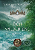 Kniha: Deti Vilderienu: Reathvis (Martina Matijová), 2026 Kniha: Deti Vilderienu: Reathvis (Martina Matijová), 2026