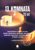 Kniha: 13. komnata - 20 let (Renata Kalenská). Grada, 2026 Kniha: 13. komnata - 20 let (Renata Kalenská). Grada, 2026