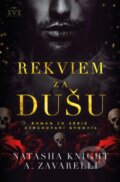 E-kniha: Rekviem za dušu (A. Zavarelli a Natasha Knight), 2026 E-kniha: Rekviem za dušu (A. Zavarelli a Natasha Knight), 2026