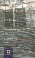 Kniha: Prorocký hlas v meste (Carlo Maria Martini). Serafín, 2001 Kniha: Prorocký hlas v meste (Carlo Maria Martini). Serafín, 2001