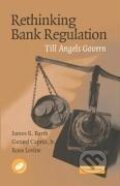Kniha: Rethinking Bank Regulation (James R. Barth). Cambridge University Press, 2005 Kniha: Rethinking Bank Regulation (James R. Barth). Cambridge University Press, 2005