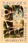 Kniha: The Jaguar's Roar (Micheliny Verunschk). Dead Ink Books, 2026 Kniha: The Jaguar's Roar (Micheliny Verunschk). Dead Ink Books, 2026
