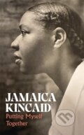 Kniha: Putting Myself Together (Jamaica Kincaid). Picador, 2025 Kniha: Putting Myself Together (Jamaica Kincaid). Picador, 2025