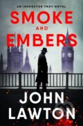 Kniha: Smoke and Embers (John Lawton). , 2026 Kniha: Smoke and Embers (John Lawton). , 2026