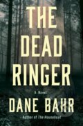 Kniha: The Dead Ringer (Dane Bahr). Counterpoint, 2026 Kniha: The Dead Ringer (Dane Bahr). Counterpoint, 2026