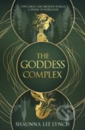 Kniha: The Goddess Complex (Shaunna Lee Lynch). Cranthorpe Millner Publishers, 2026 Kniha: The Goddess Complex (Shaunna Lee Lynch). Cranthorpe Millner Publishers, 2026