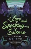Kniha: A Long and Speaking Silence (Nghi Vo). Tordotcom, 2026 Kniha: A Long and Speaking Silence (Nghi Vo). Tordotcom, 2026
