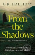 Kniha: From the Shadows (G. R. Halliday). Oneworld Publications, 2026 Kniha: From the Shadows (G. R. Halliday). Oneworld Publications, 2026