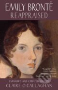 Kniha: Emily Bronte Reappraised (Claire O'Callaghan). , 2026 Kniha: Emily Bronte Reappraised (Claire O'Callaghan). , 2026