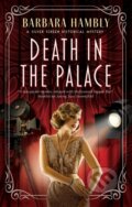 Kniha: Death in the Palace (Barbara Hambly). Severn House, 2026 Kniha: Death in the Palace (Barbara Hambly). Severn House, 2026