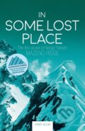 Kniha: In Some Lost Place (Sandy Allan). Vertebrate Publishing, 2020 Kniha: In Some Lost Place (Sandy Allan). Vertebrate Publishing, 2020