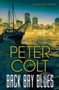 Kniha: Back Bay Blues (Peter Colt). Kensington Publishing Corporation, 2020 Kniha: Back Bay Blues (Peter Colt). Kensington Publishing Corporation, 2020
