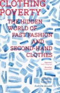 Kniha: Clothing Poverty (Andrew Brooks). Zed Books, 2019 Kniha: Clothing Poverty (Andrew Brooks). Zed Books, 2019