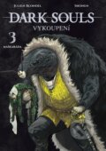 Kniha: Dark Souls: Vykoupení 3 - Maškaráda (Julien Blondel). Crew, 2026 Kniha: Dark Souls: Vykoupení 3 - Maškaráda (Julien Blondel). Crew, 2026