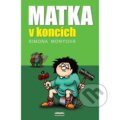 Kniha: Matka v koncích (Simona Monyová). Belami, 2026 Kniha: Matka v koncích (Simona Monyová). Belami, 2026