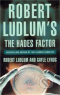The Hades Factor - Robert Ludlum, Orion, 2009