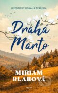 Kniha: Drahá Marto (Miriam Blahová). Motto, 2026 Kniha: Drahá Marto (Miriam Blahová). Motto, 2026