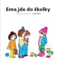 Kniha: Ema jde do školky (Gunilla Wolde). Albatros CZ, 2026 Kniha: Ema jde do školky (Gunilla Wolde). Albatros CZ, 2026