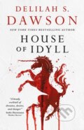 Kniha: House of Idyll (Delilah S. Dawson). Titan Books, 2026 Kniha: House of Idyll (Delilah S. Dawson). Titan Books, 2026