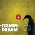 Hudební CD: -123 minut: DREAM (Indies Scope). Indies Scope, 2015 Hudební CD: -123 minut: DREAM (Indies Scope). Indies Scope, 2015