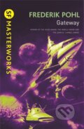 Kniha: Gateway (Frederik Pohl). Gollancz, 2010 Kniha: Gateway (Frederik Pohl). Gollancz, 2010