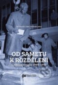 Kniha: Od sametu k rozdělení (Jiří Petráš). Jihočeské muzeum, 2026 Kniha: Od sametu k rozdělení (Jiří Petráš). Jihočeské muzeum, 2026
