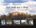 Kniha: Kde jinde než v Brně (Richard Kubáček). Šimon Ryšavý, 2026 Kniha: Kde jinde než v Brně (Richard Kubáček). Šimon Ryšavý, 2026