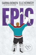 Kniha: Epic (Sarina Bowen). Wesmie Productions, 2022 Kniha: Epic (Sarina Bowen). Wesmie Productions, 2022