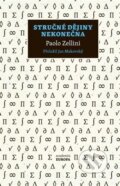 Kniha: Stručné dějiny nekonečna (Paolo Zellini). Academia, 2026 Kniha: Stručné dějiny nekonečna (Paolo Zellini). Academia, 2026