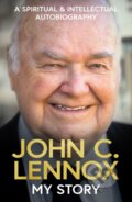 Kniha: My Story (John C. Lennox). SPCK Publishing, 2026 Kniha: My Story (John C. Lennox). SPCK Publishing, 2026