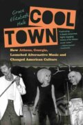 Kniha: Cool Town (Grace Elizabeth Hale). The University of North Carolina, 2021 Kniha: Cool Town (Grace Elizabeth Hale). The University of North Carolina, 2021