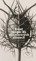 Kniha: Na mramorových útesech (Ernst Jünger). Malvern, 2026 Kniha: Na mramorových útesech (Ernst Jünger). Malvern, 2026