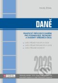 Kniha: Daně - praktický průvodce daněmi 2026 (Pavel Štohl). Štohl - Vzdělávací středisko Znojmo, 2026 Kniha: Daně - praktický průvodce daněmi 2026 (Pavel Štohl). Štohl - Vzdělávací středisko Znojmo, 2026